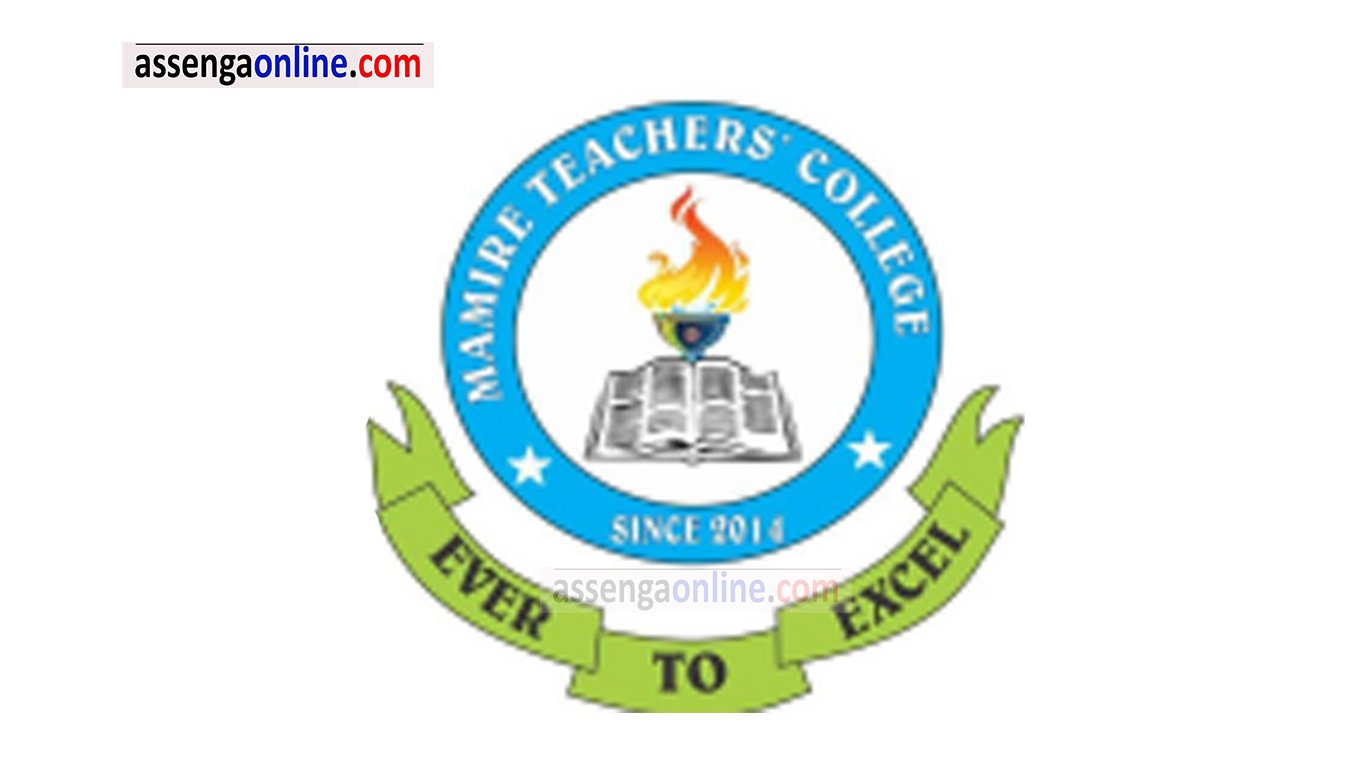 Mamire Teachers College Joining instructions 2022