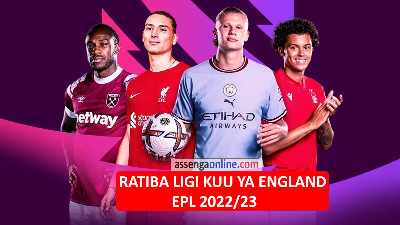 Ratiba ya ligi kuu England 2022