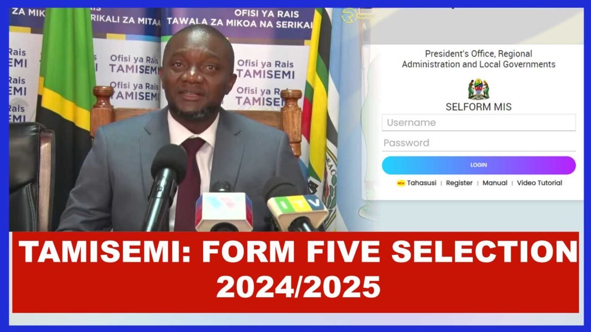 selform.tamisemi.go.tz 2025| Form five selection
