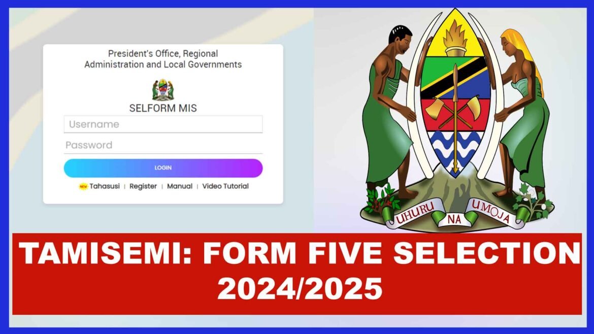 www.tamisemi.go.tz form five selection 2024