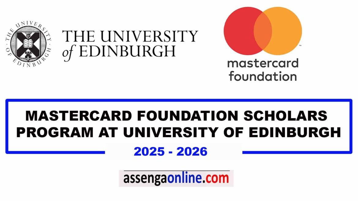 Mastercard foundation scholars program at University of Edinburg