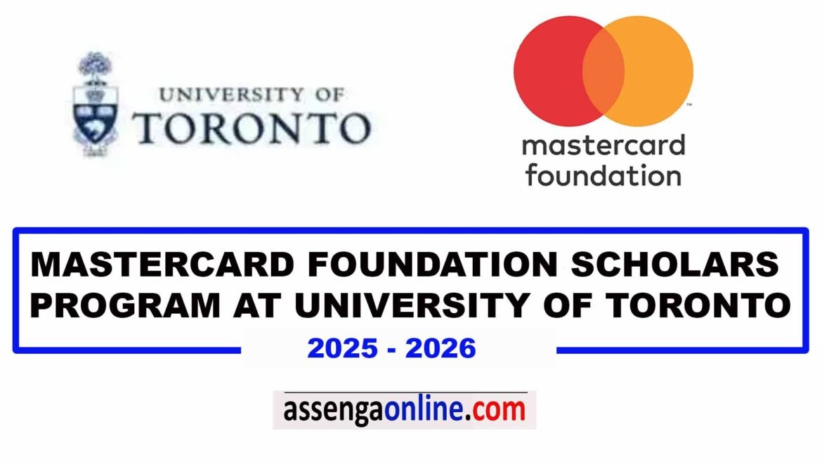 Mastercard foundation scholars program at University of Toronto