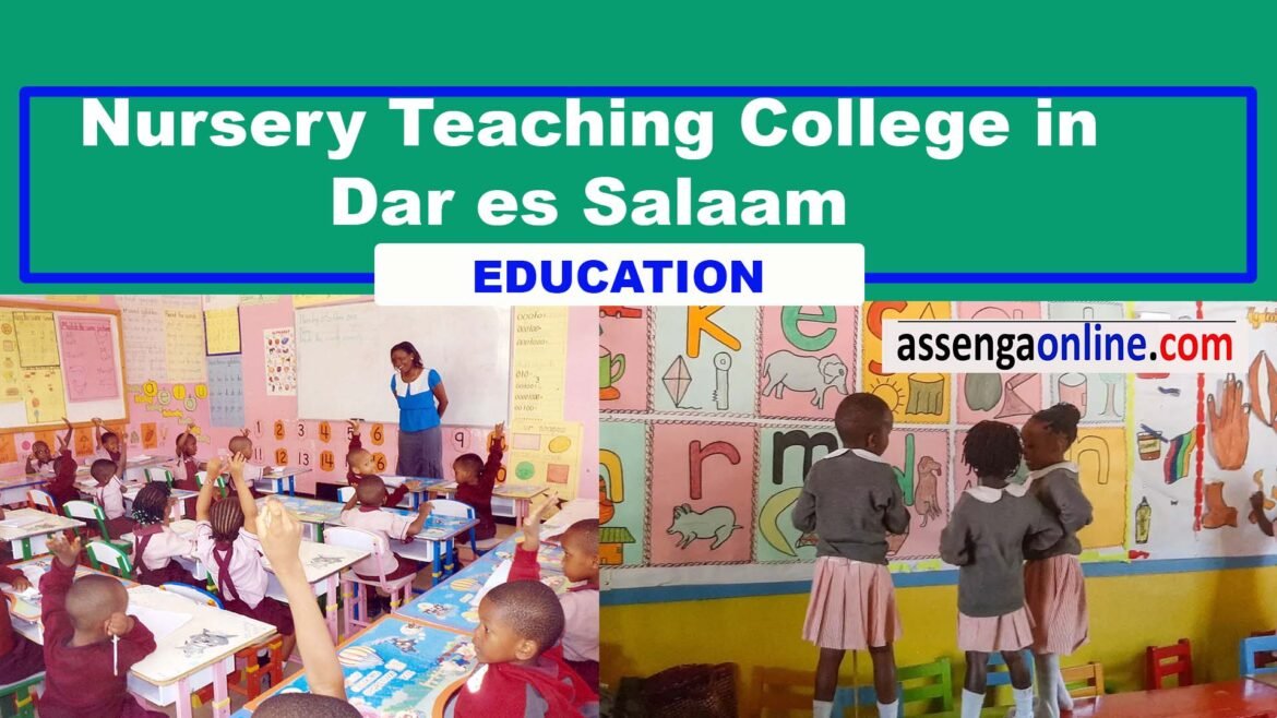 Nursery Teaching College in Dar es Salaam