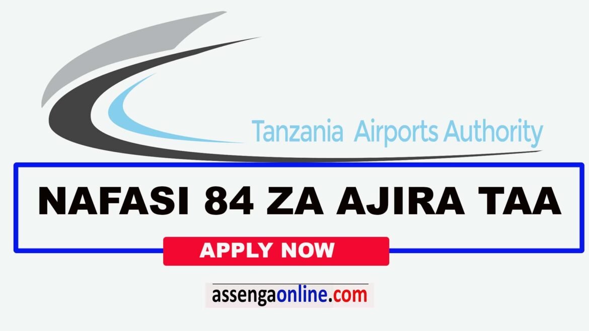 Job vacancies at TAA - Tanzania Airports Authority