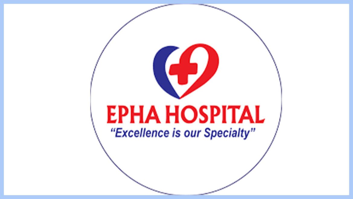 Epha Hospital Job Opportunities – March 2025