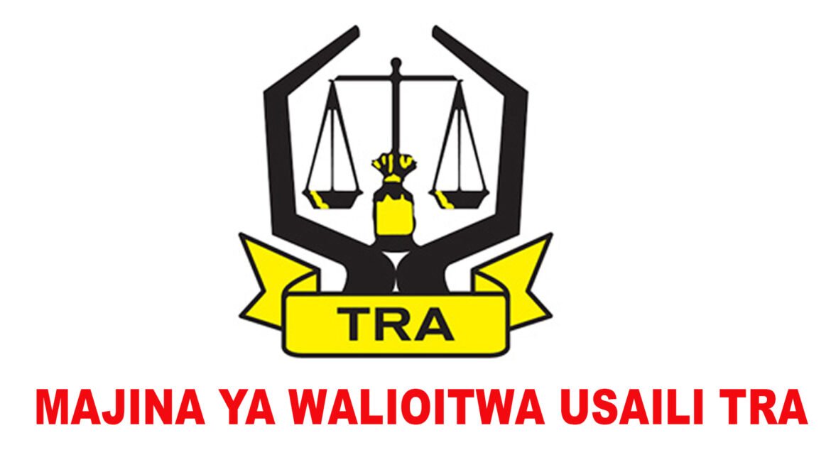 Names Called for Oral Interview at TRA Tanzania – Check If You’re Shortlisted!