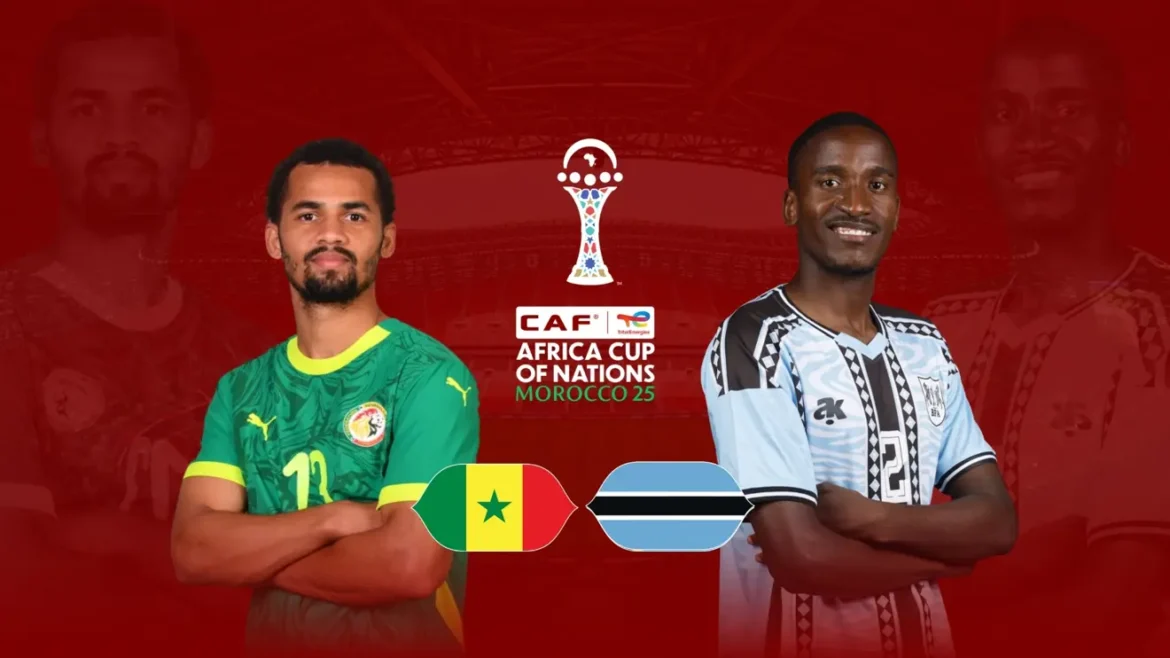 Senegal vs Botswana AFCON 2025 Live