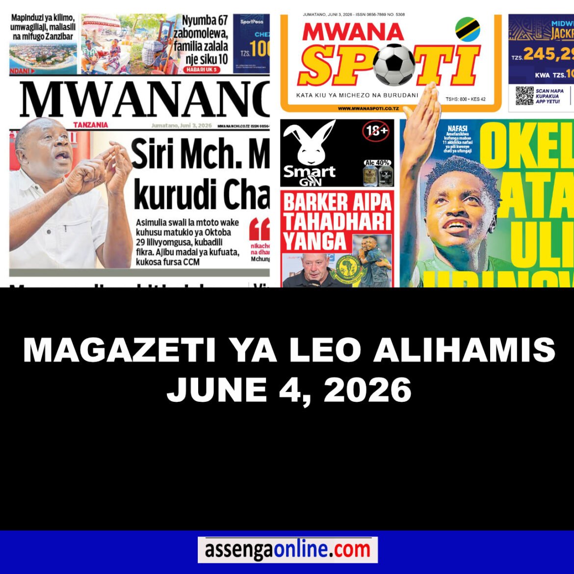 Magazeti ya leo Jumatano June 4, 2026