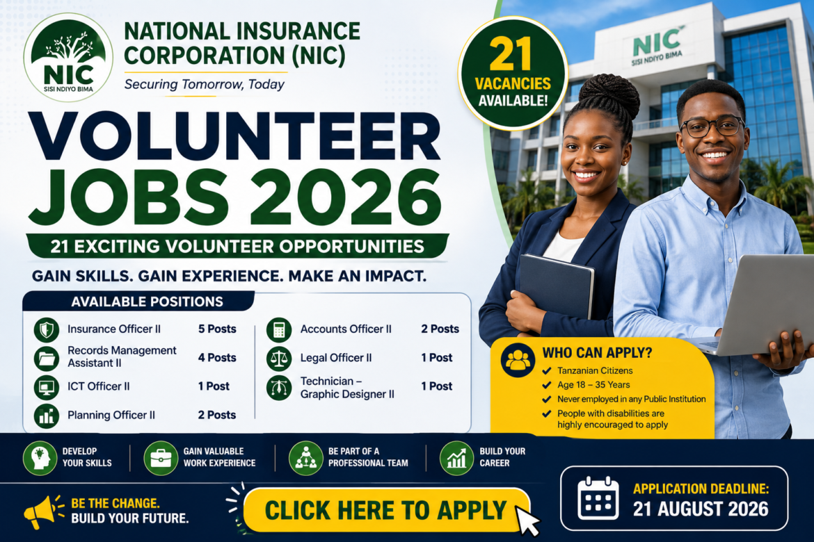 National Insurance Corporation (NIC) Volunteer Jobs 2026: 21 Vacancies in Tanzania